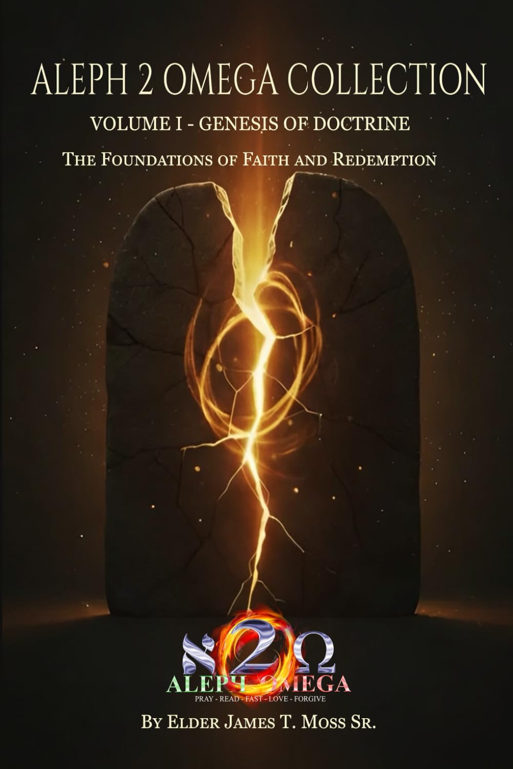 Genesis of Doctrine: The Foundations Of Faith And Redemption (The Aleph 2 Omega Collection)