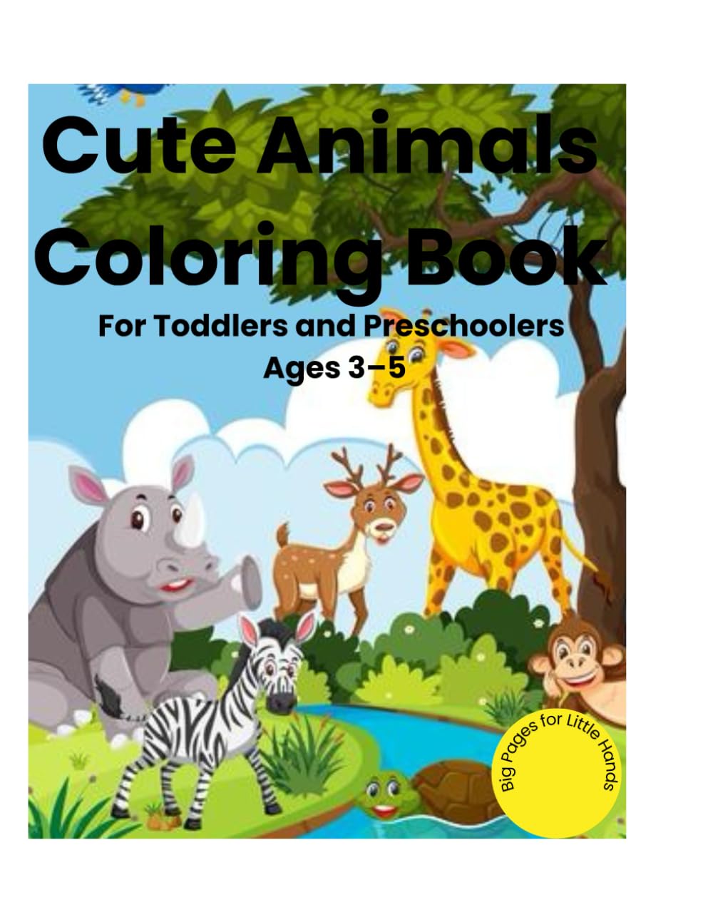 Cute Animals Coloring Book: For Kids Ages 3–5