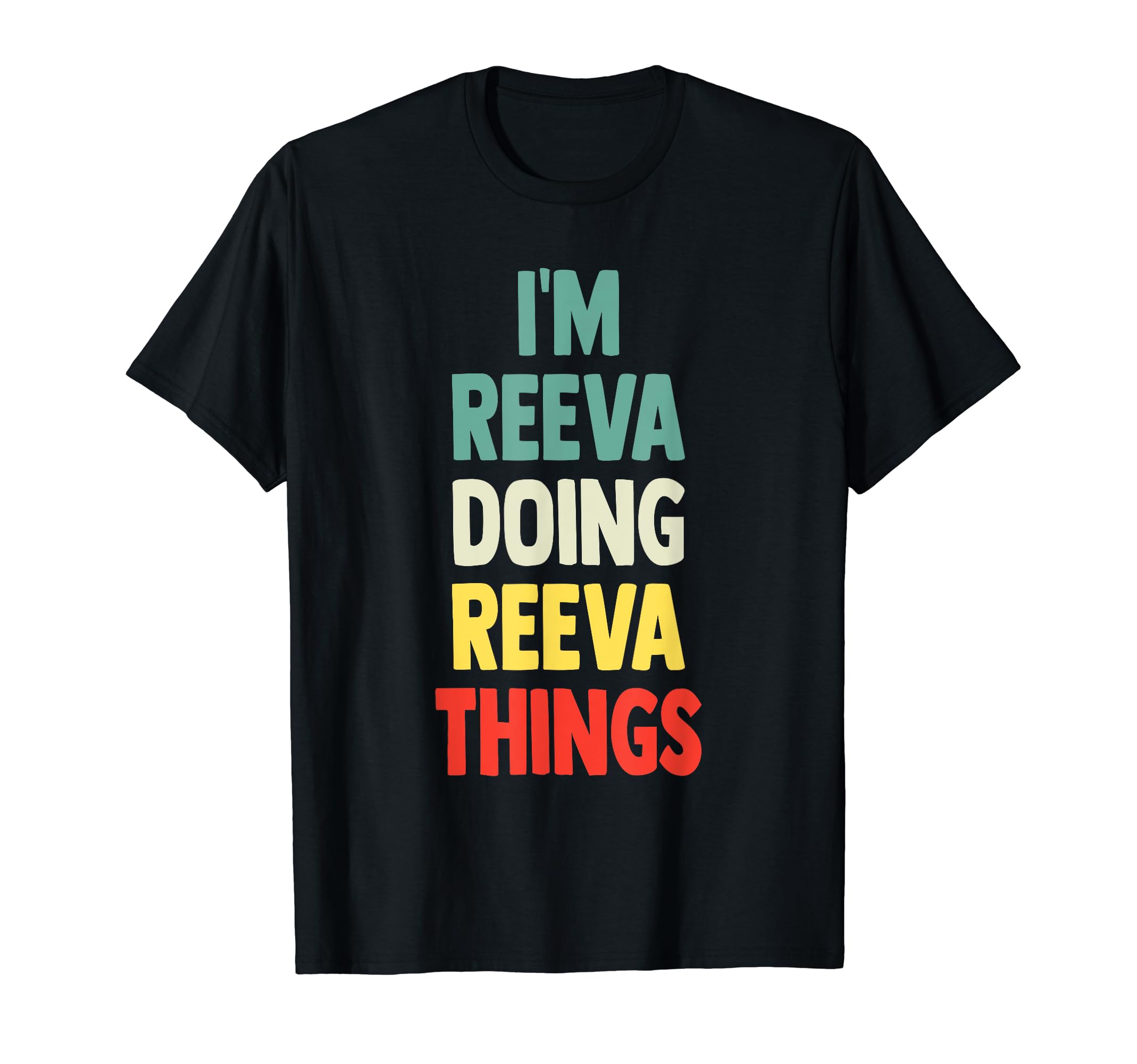 I'M Reeva Doing Reeva Things Fun Personalized Name Reeva T-Shirt