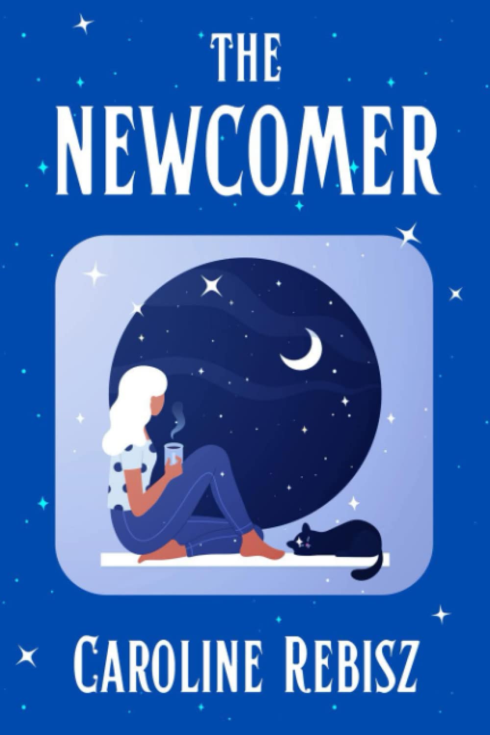 The Newcomer: Book One in the Sixpenny Bissett series