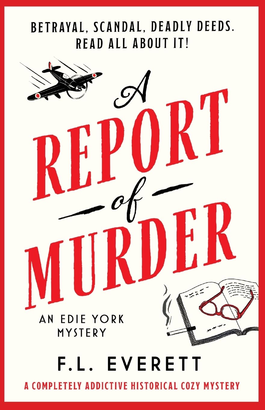 A Report of Murder: A completely addictive historical cozy mystery: 1 (An Edie York Mystery)