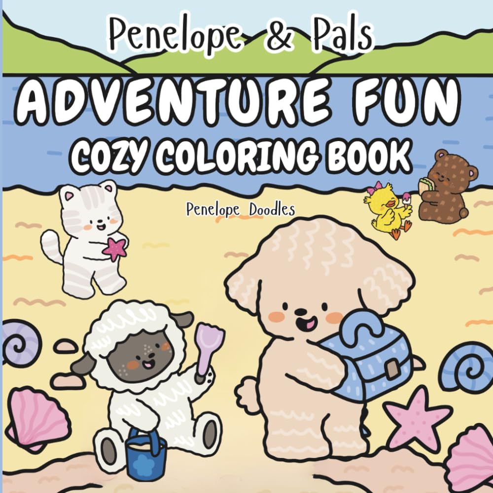 Penelope & Pals Adventure Fun: Cozy Coloring Book (Penelope & Pals Cozy Coloring Books)