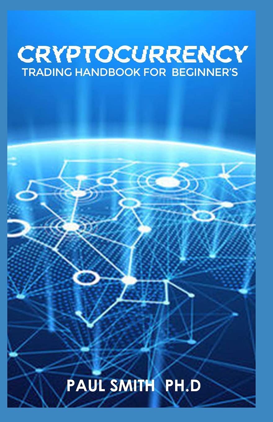 Cryptocurrency Trading Handbook For Beginners With Tip And Secrets Trading  | Desertcart Seychelles