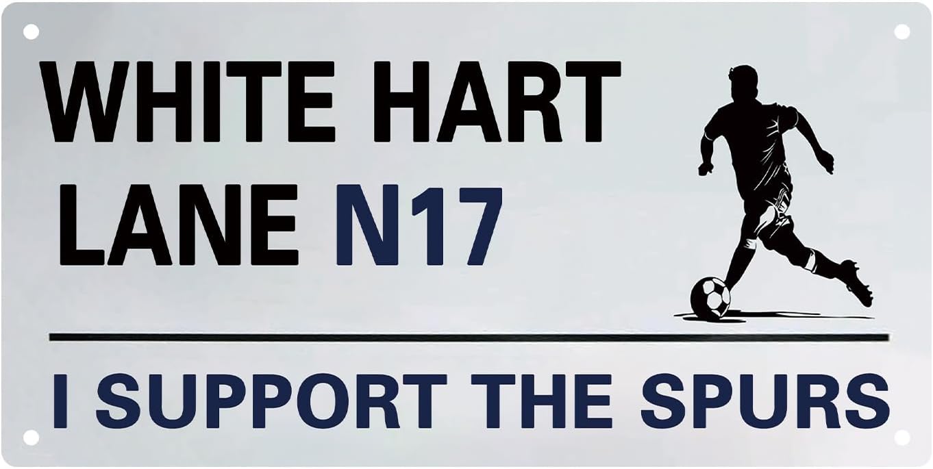 Street Signs for Tottenham Hotspur, Tottenham Hotspur Gifts for Men Football Metal Sign Tottenham Hotspur Gifts for Boys Metal Poster Tottenham Merchandise Wall Decor Sign