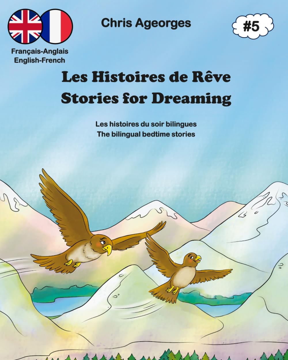 Les Histoires de Rêves - Stories for Dreaming 5: Les histoires du soir bilingues – The bilingual bedtime stories