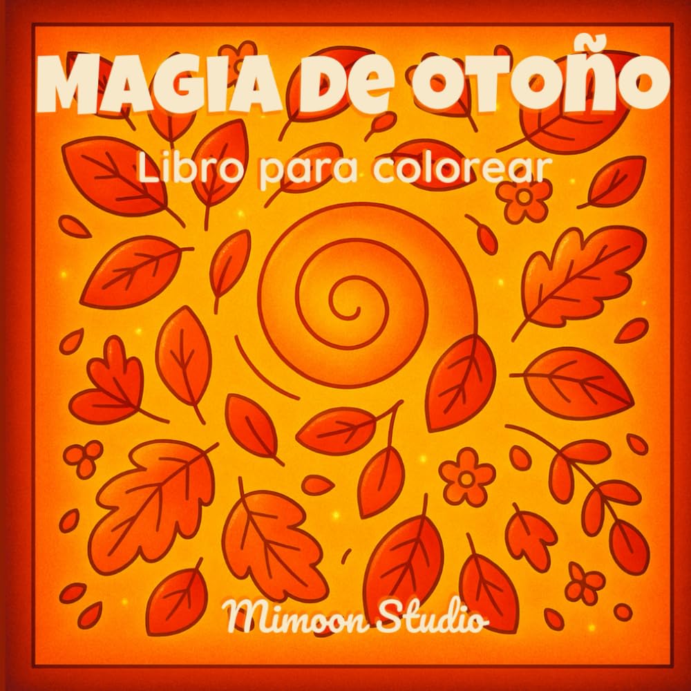 Magia de otoño: Libro para colorear tierno y cálido