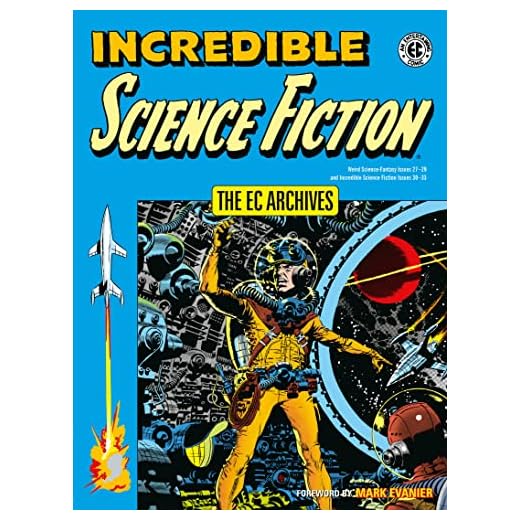 The EC Archives: Incredible Science Fiction