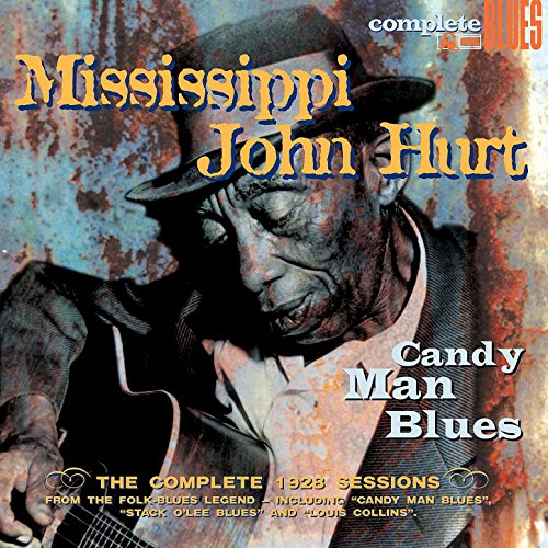 Candy Man Blues Mississippi John Hurt Digital Music