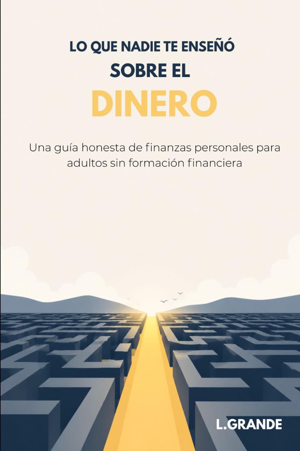 Lo que nadie te enseñó sobre el dinero
