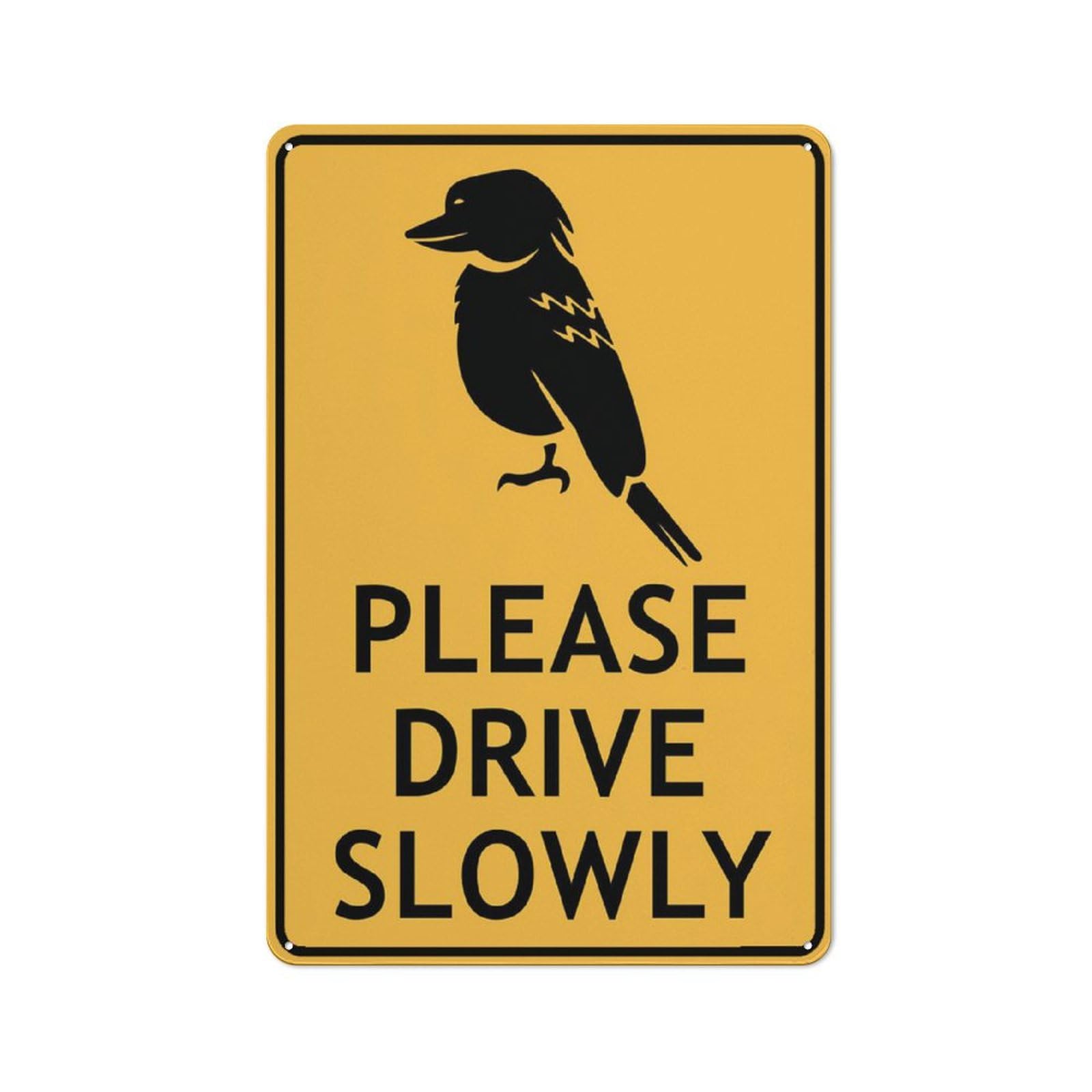 Kookaburra Please Drive Slowly Sign 12X8 Inch Aluminum Uv Ink Printed For House And Business
