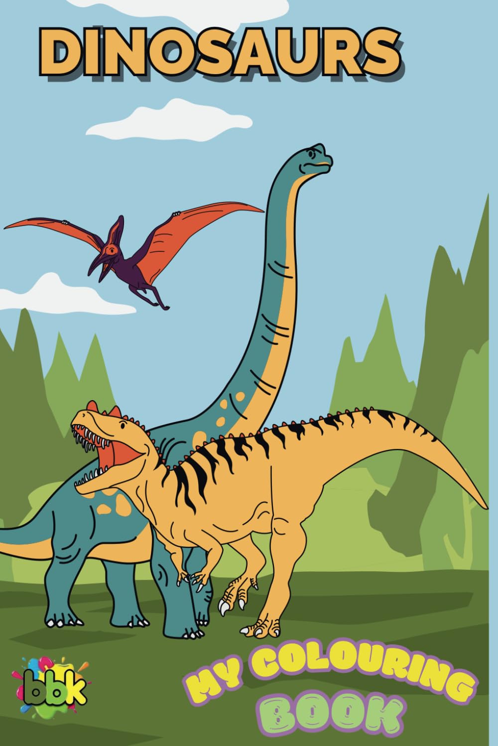 My Coloring Book - Dinosaurs: Consisting of 24 pages with different dinosaur figures. (My Colouring Book)