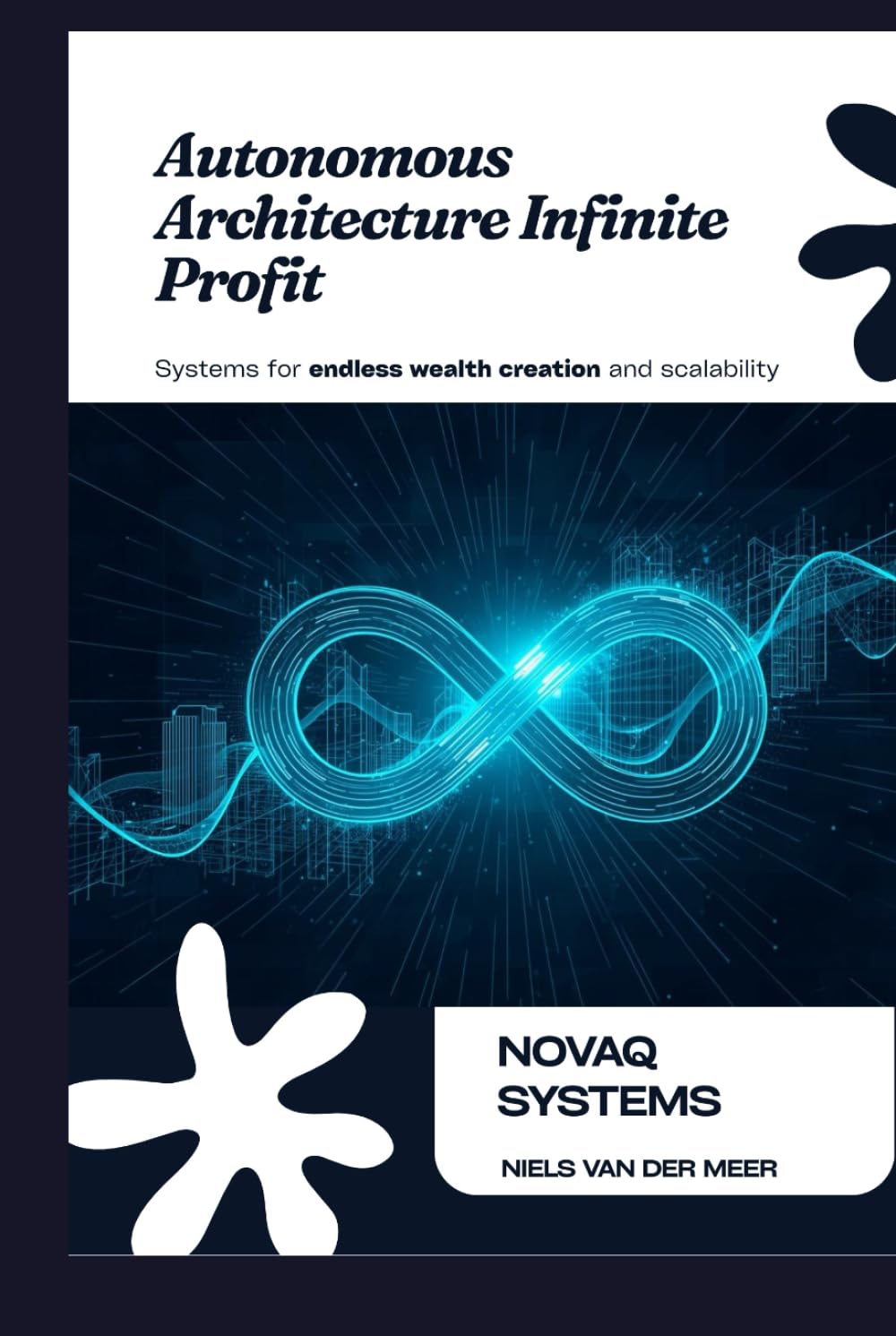 Autonomous Architecture for Infinite Digital Profit: Designing Quantum Revenue Operating Systems That Sell, Heal, and Scale Themselves