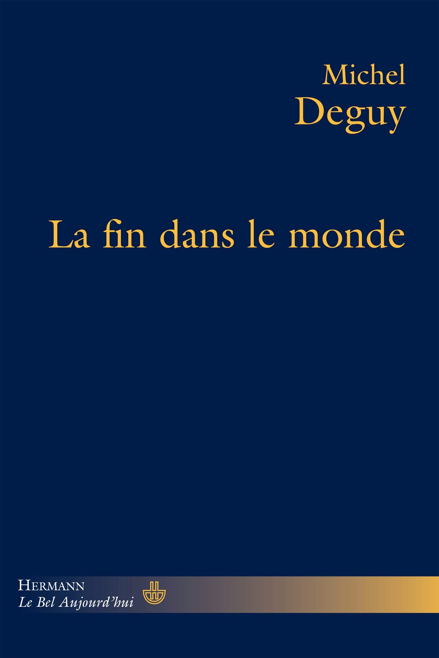 La fin dans le monde (HR.HERM.PHILO.)
