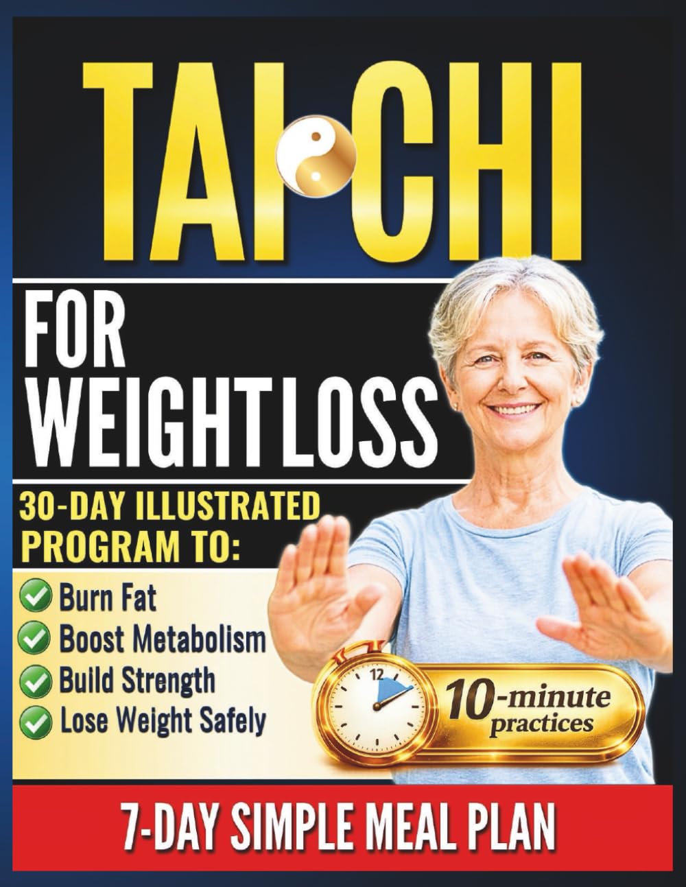 Daily Tai Chi for Weight Loss: Super easy 10-Minute Chair & Walking Tai Chi Routines—A 30-day illustrated program for seniors to Burn Fat, Boost ... Safely (The Gentle Power of Tai chi series)