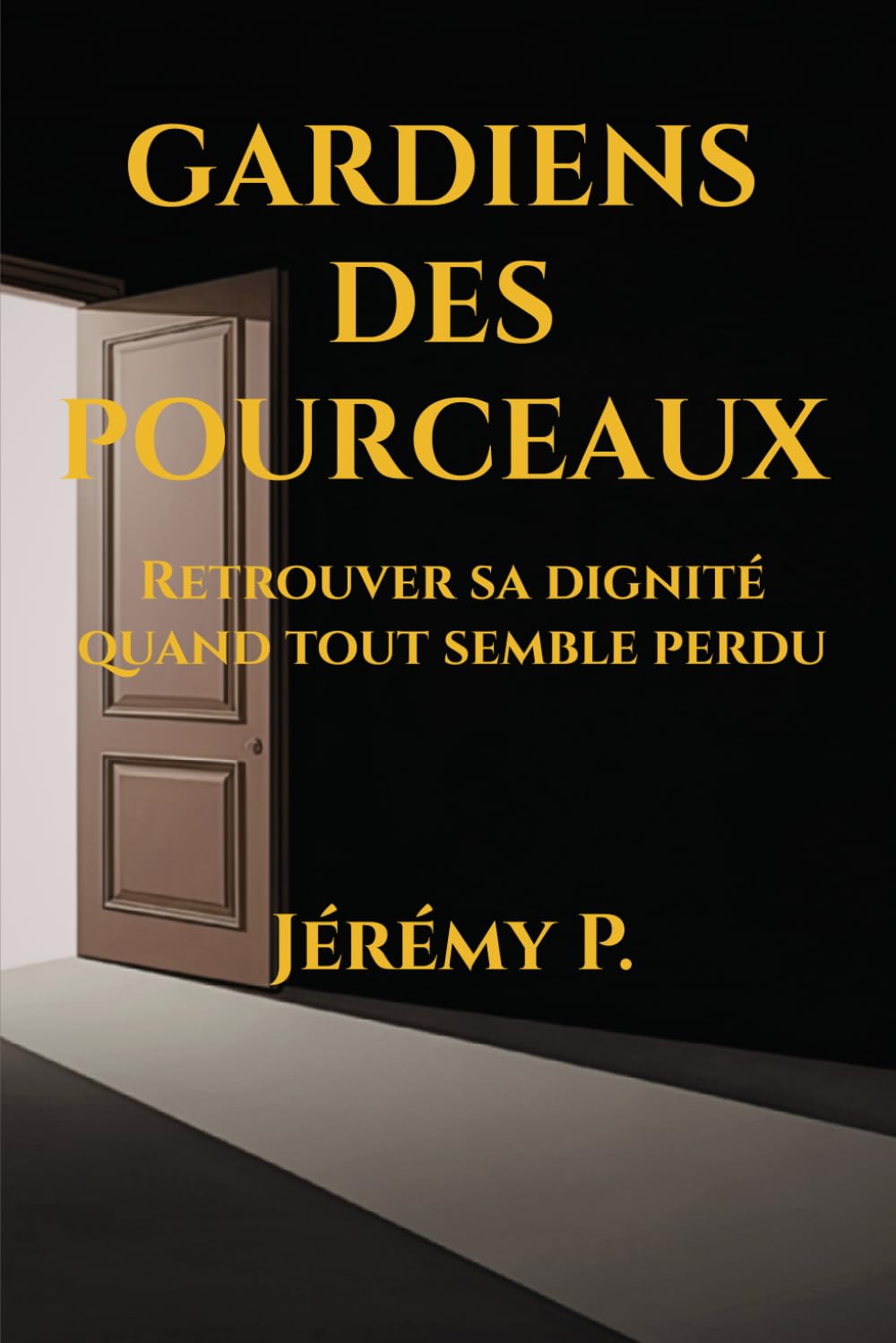 GARDIENS DES POURCEAUX: Retrouver sa dignité quand tout semble perdu (Retrouver son identité – Série bilingue)