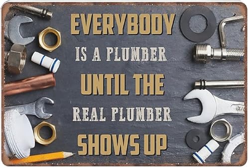Póster vintage de metal de plomería real de plomero con texto en inglés "Shows Up", placa retro para decoración de pared, regalo para el hogar,