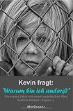 Cover zum Buch Kevin fragt: Warum bin ich anders?