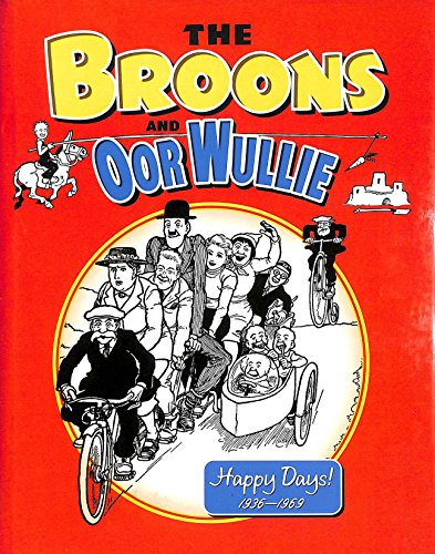 The "Broons" and "Oor Wullie" 2009: Happy Days 1936-1969: v.13