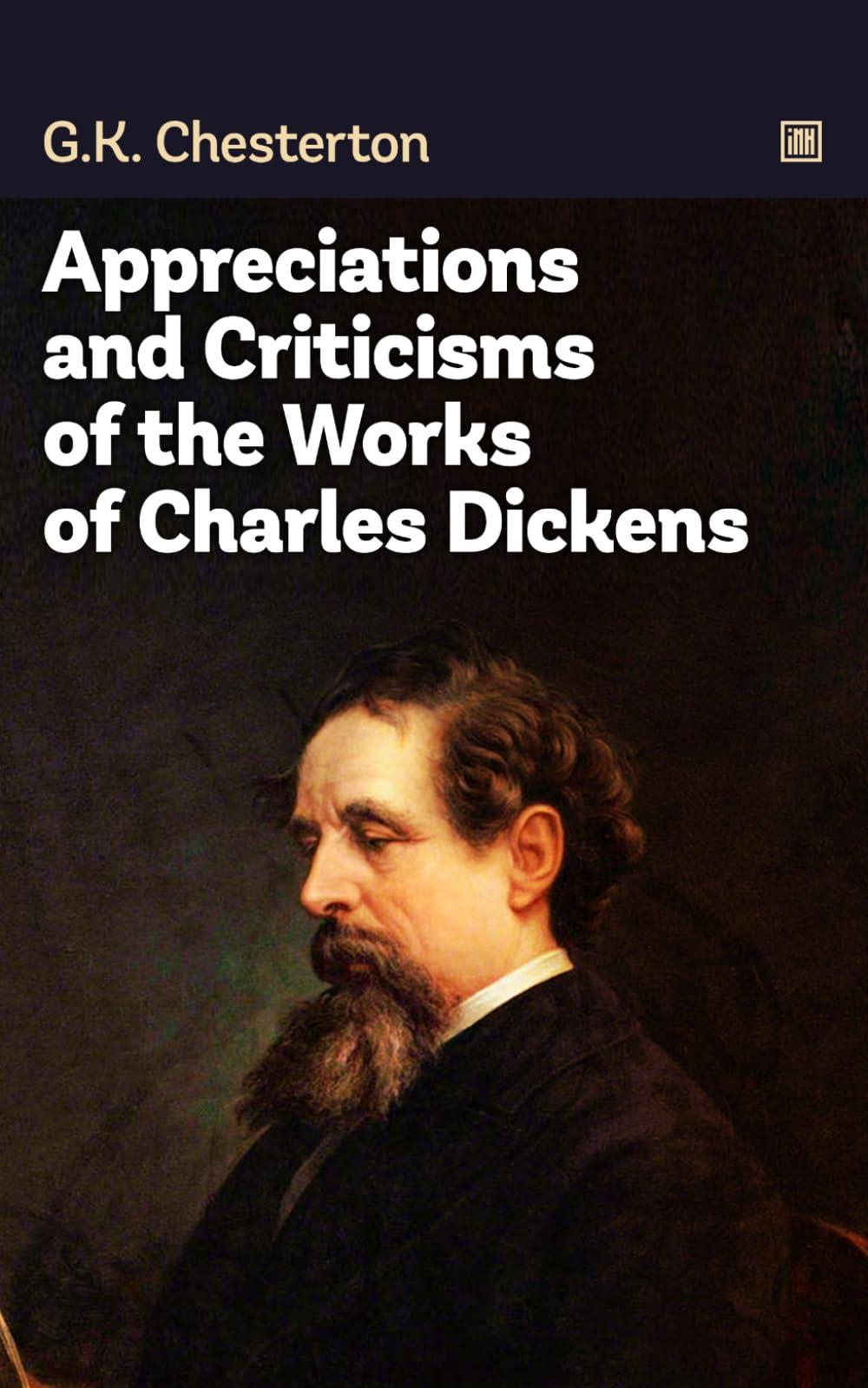 Appreciations and Criticisms of the Works of Charles Dickens: One of the classics of British literature.