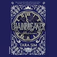 Algopix Similar Product 18 - Chainbreaker The Timekeeper Trilogy