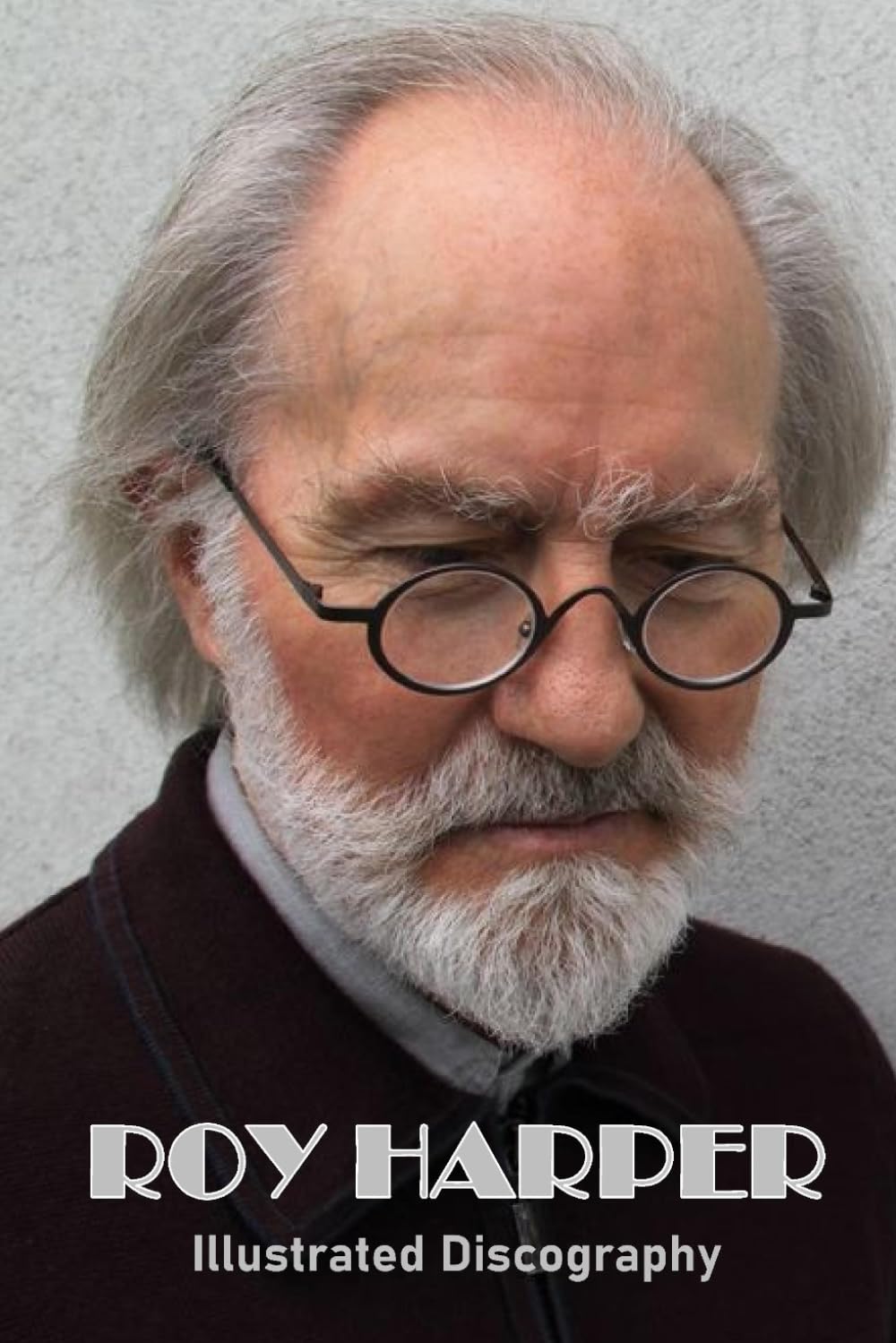 Roy Harper: Illustrated Discography