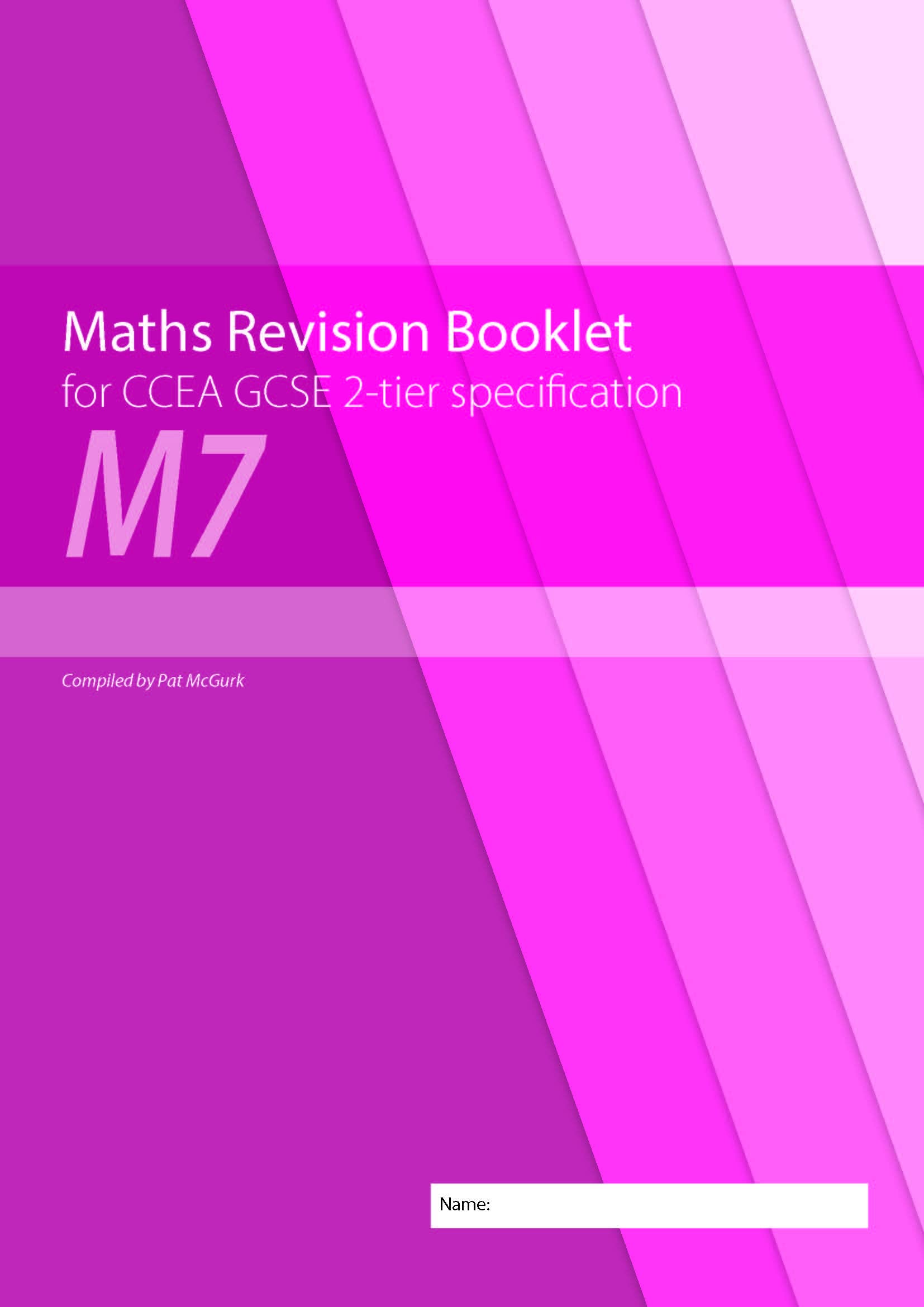 M7 Maths Revision Booklet for CCEA GCSE 2-tier Specification by Conor McGurk ...