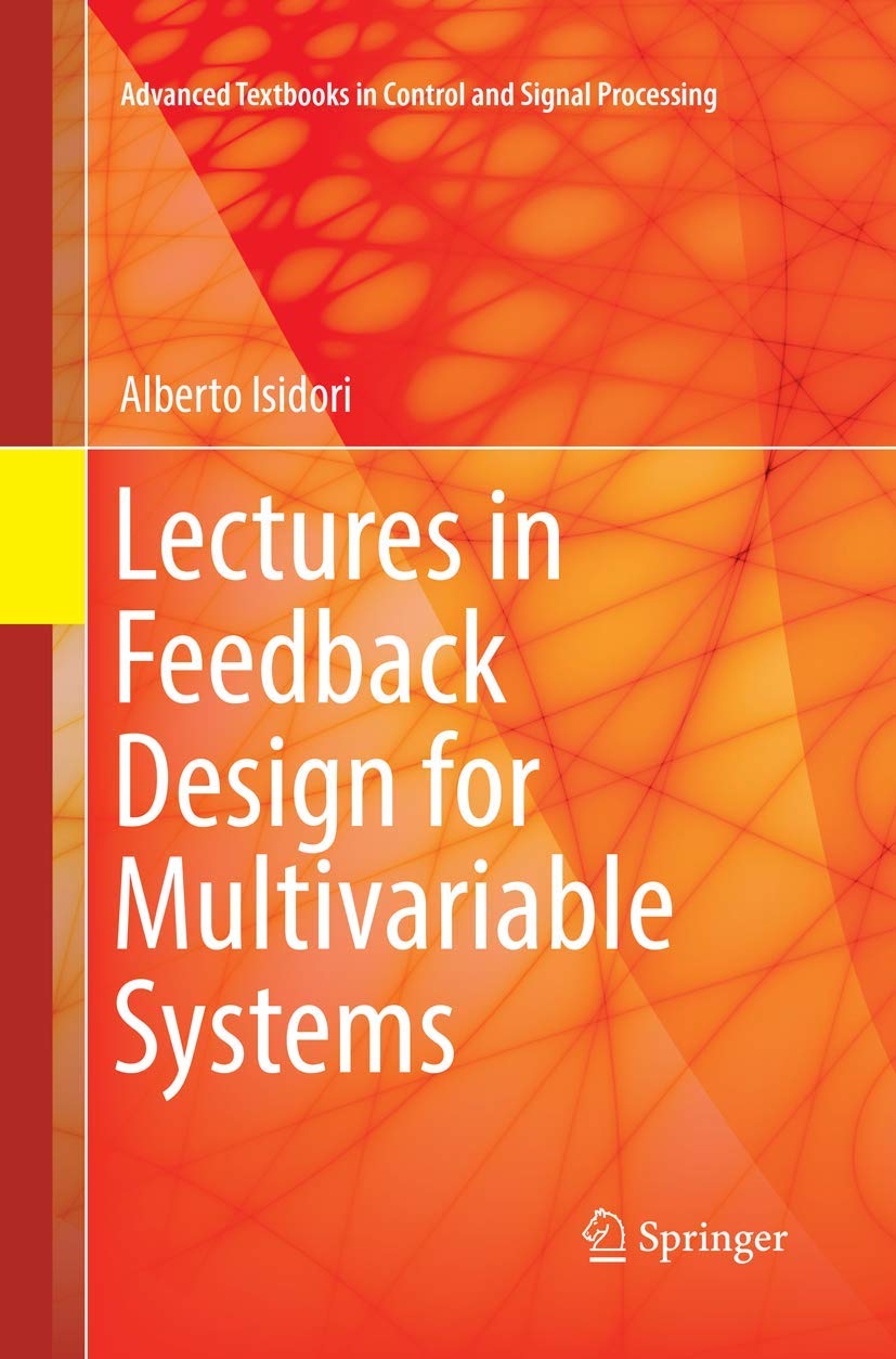 Lectures in Feedback Design for Multivariable Systems Paperback – 15 June 2018