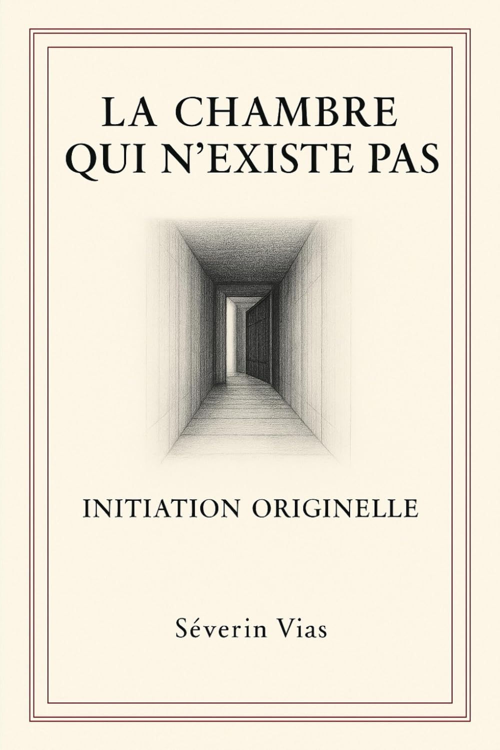 LA CHAMBRE QUI N’EXISTE PAS: INITIATION ORIGINELLE