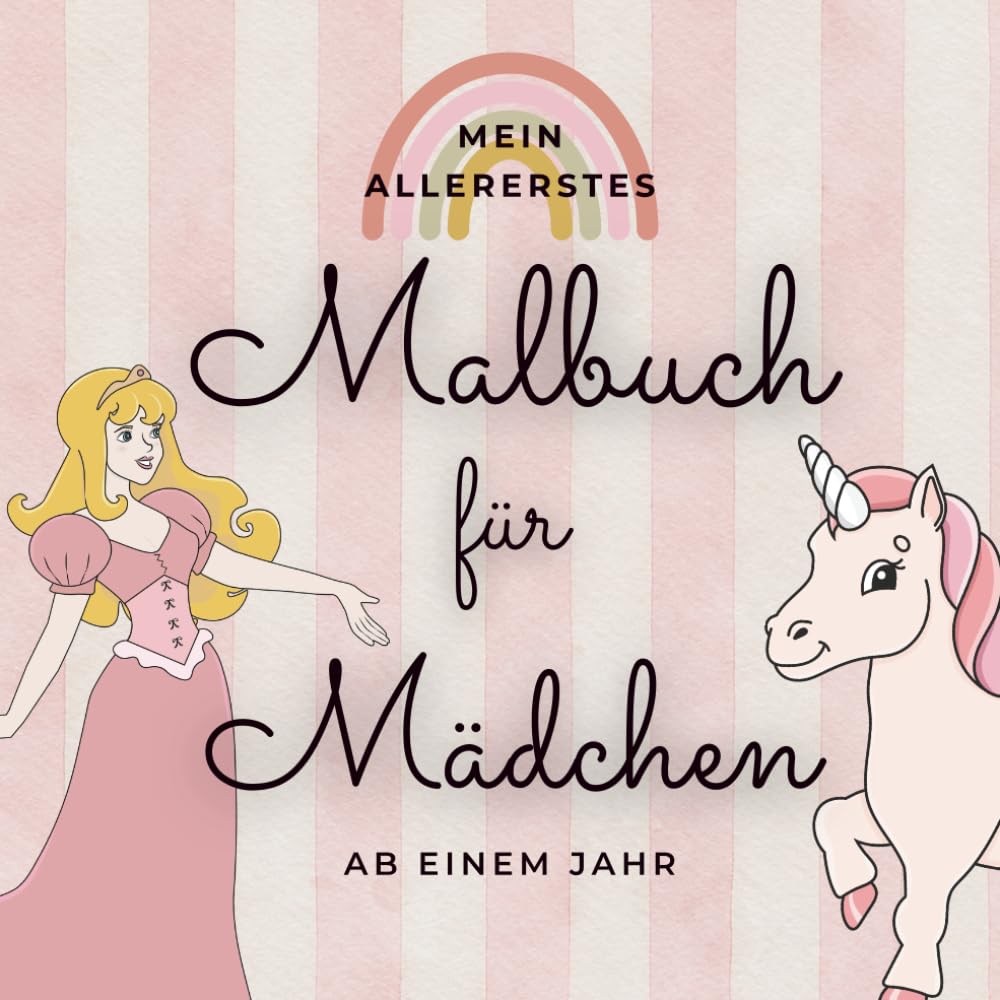 Mein allererstes Malbuch für Mädchen ab 1 Jahr: Kritzeln und Ausmalen für junge Künstlerinnen