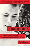  Ranger Games: A Story of Soldiers, Family and an Inexplicable Crime (English Edition)