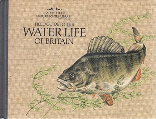Field Guide to the Water Life of Britain
