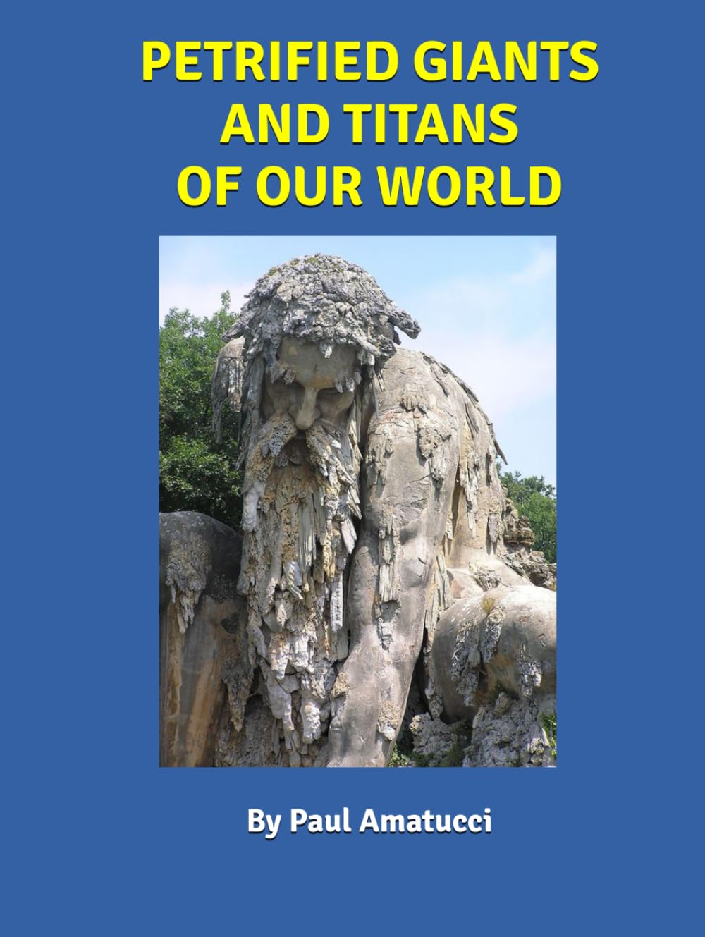 Petrified Giants And Titans Of Our World
