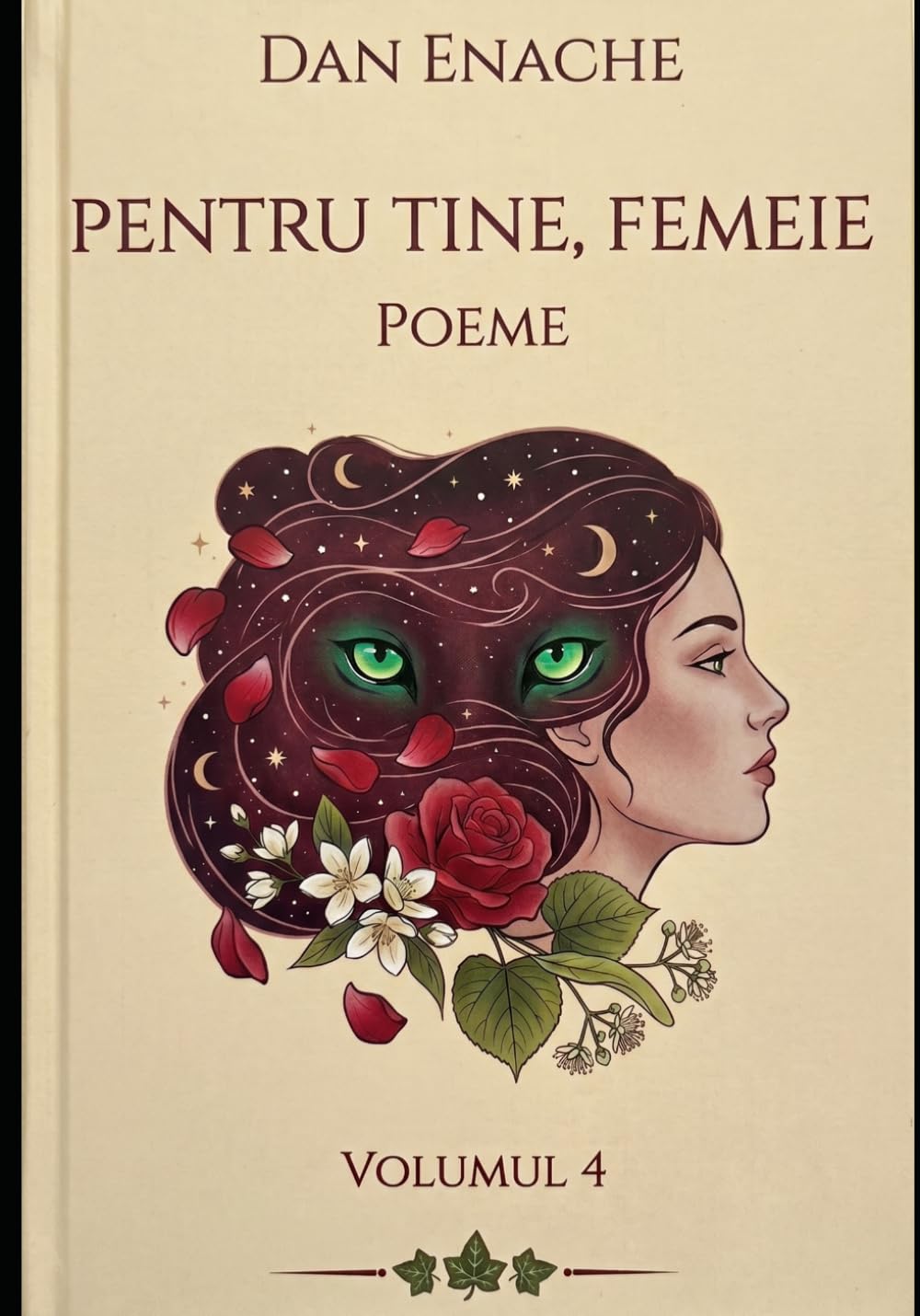 PENTRU TINE, FEMEIE: POEME VOLUMUL 4