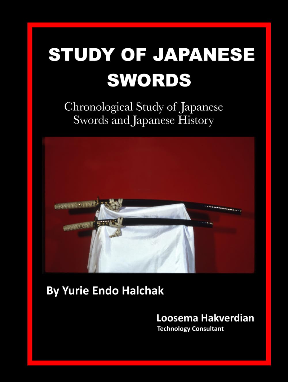 Study of Japanese Swords: Cronological Study of Japanese swords and Japanese history      Hardcover – Large Print, August 2, 2021