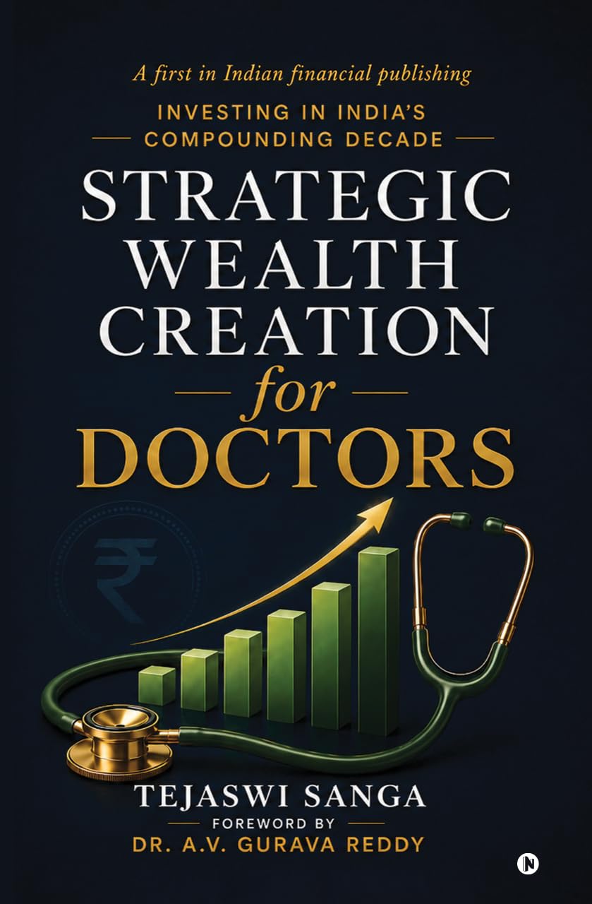 Strategic Wealth Creation for Doctors: Investing in India's Compounding Decade