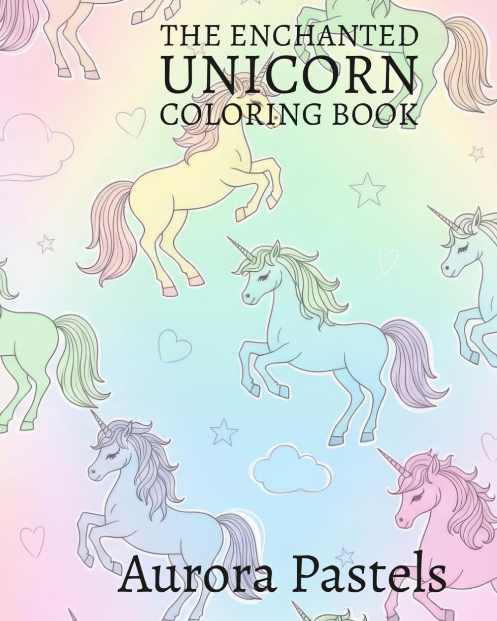The Enchanted Unicorn Coloring Book