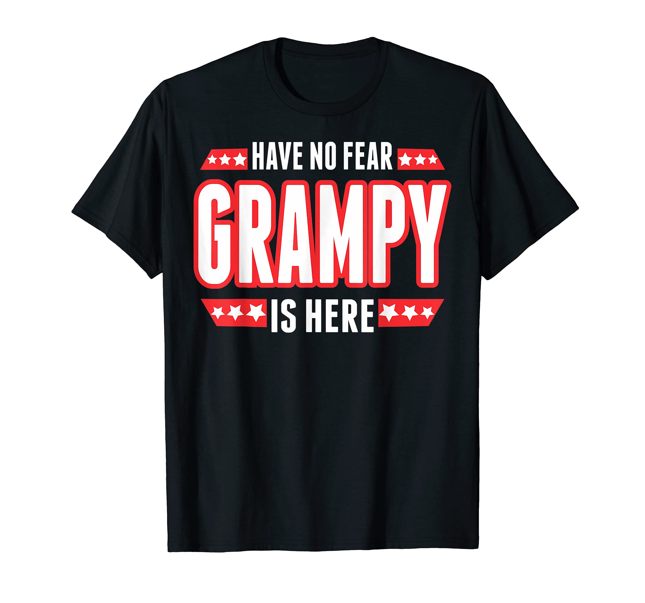 Have No Fear Grampy Is Here TShirt