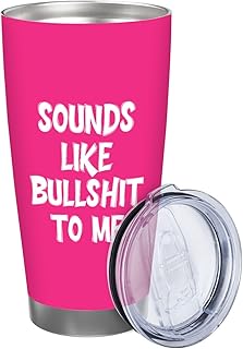 Tumbler 20 oz Sounds Like Bullshit to ME Tumblers Stainless Steel Insulated Tumbler 20 oz with Lid Insulated Tumblers Coffee Travel Tumbler Cup Birthday Gifts for Men