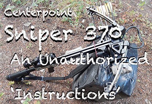 CenterPoint Sniper 370 Crossbow​