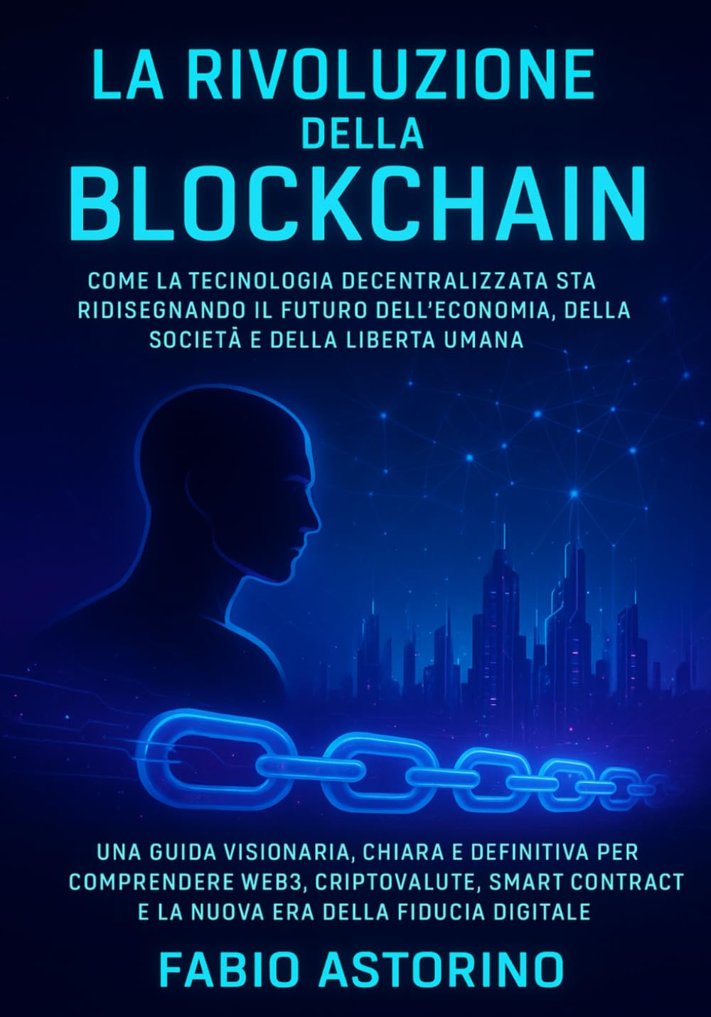 LA RIVOLUZIONE DELLA BLOCKCHAIN