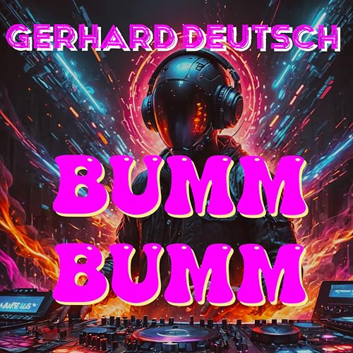 Play Bumm Bumm by Gerhard Deutsch on Amazon Music