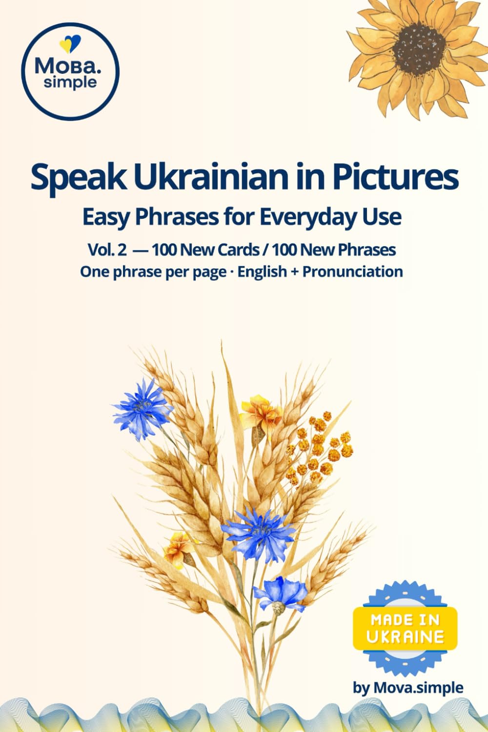 Speak Ukrainian in Pictures · Volume 2: Visual Ukrainian Phrasebook for Everyday Conversations | 100 New Flashcards with English Translation & ... Naturally (Start Speaking Ukrainian)