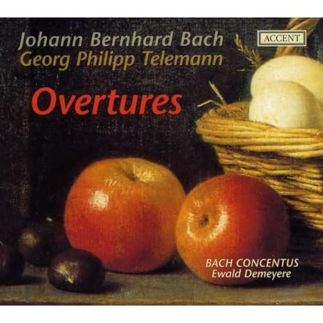 Johann Bernhard Bach - Georg Philipp Telemann Ouvertures