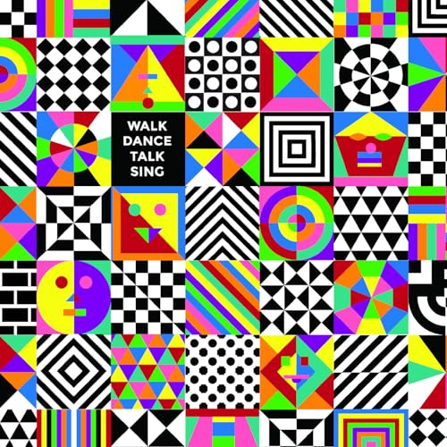 WALK DANCE TALK SING [VINYL]