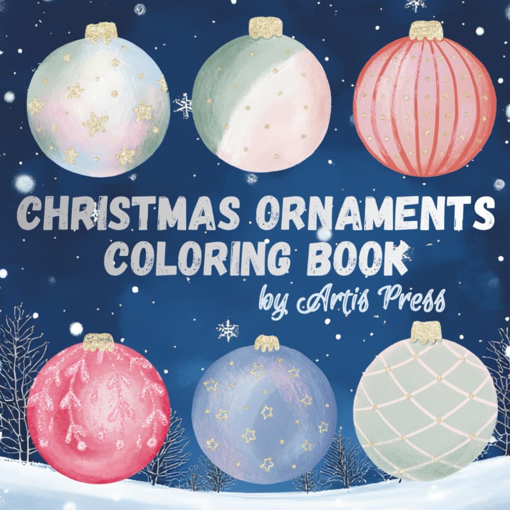 Christmas Ornaments Coloring Book: Festive Designs of Ornaments, Mandalas & Holiday Scenes | Relaxing Christmas Coloring Book for Kids, Adults & Families | Holiday Fun & Stress Relief