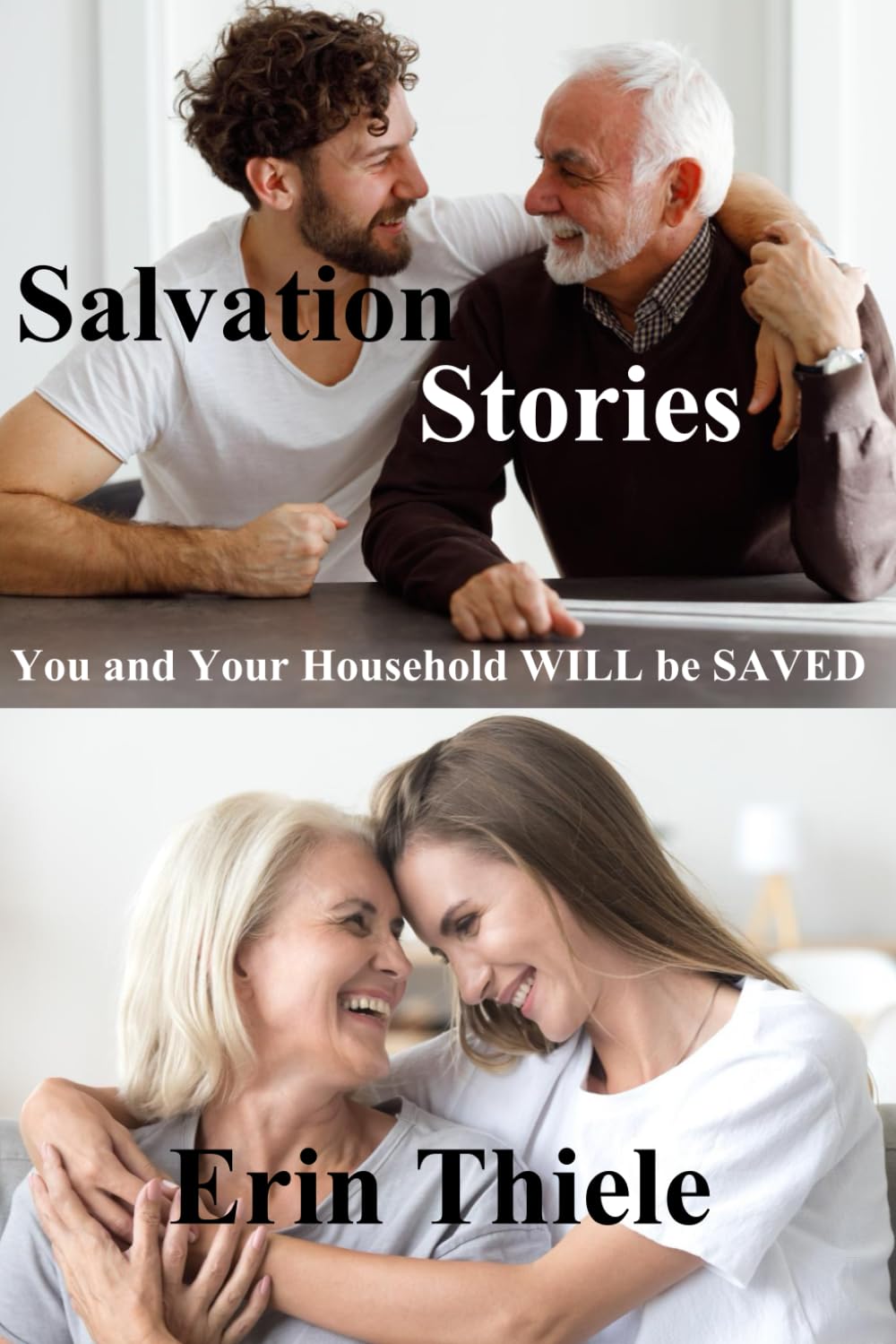 Salvation Stories: You and Your Household WILL be SAVED!