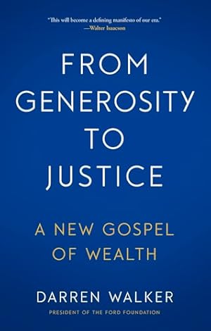 From Generosity to Justice: A New Gospel of Wealth