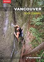 Vancouver Rock Climbing 0987779656 Book Cover