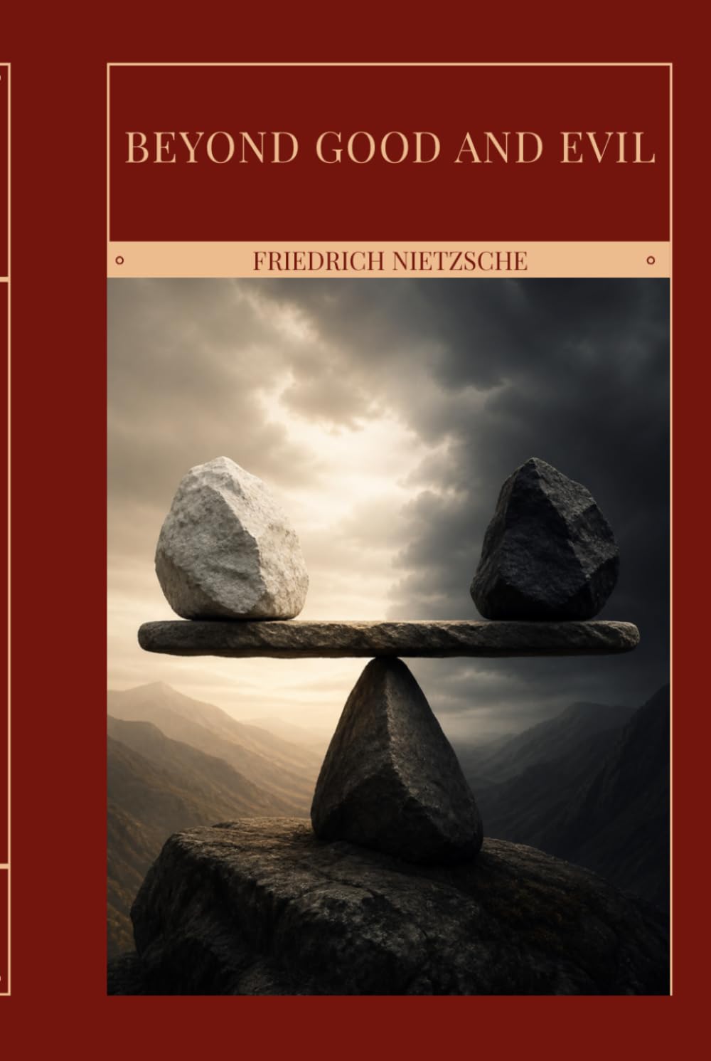 Beyond Good and Evil: A Radical Philosophical Critique of Morality, Power, and Human Values