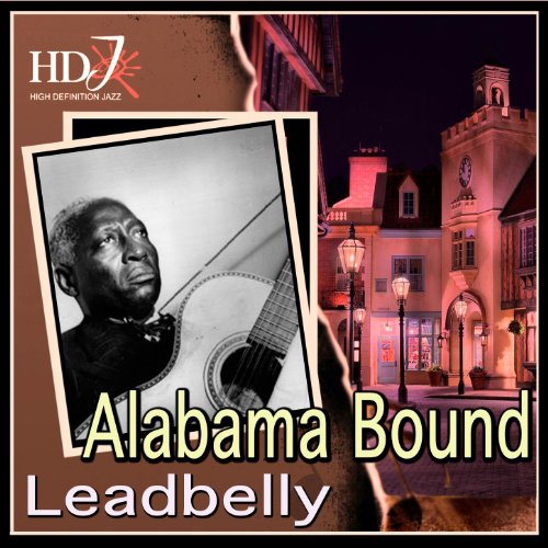 Play Alabama Bound by Leadbelly on Amazon Music